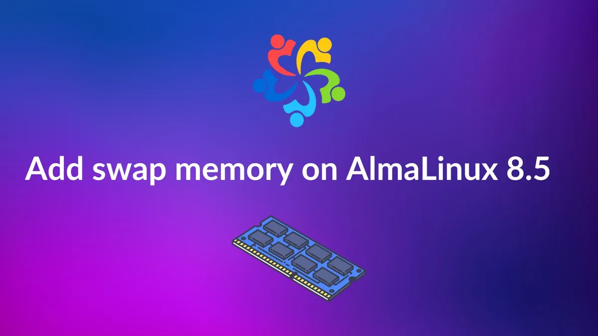 How to add swap memory on AlmaLinux 8.5