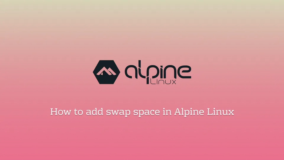 How to add swap space in Alpine Linux