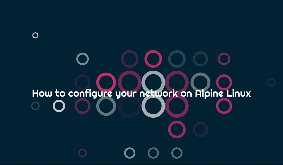 How to configure your network on Alpine Linux
