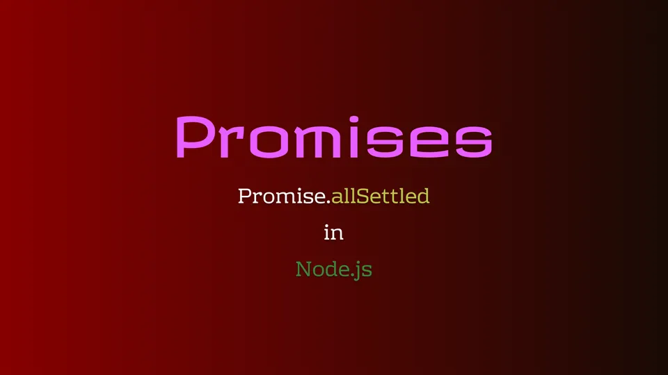 Understanding Promise.allSettled in Node.js: Managing Tasks Explained