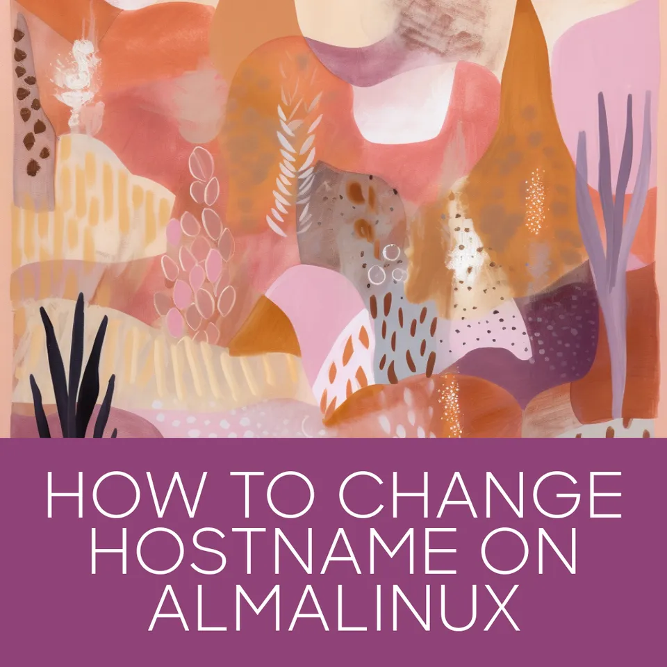 How to Change Hostname on AlmaLinux
